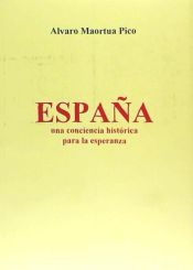 Portada de España, una conciencia histórica para la esperanza