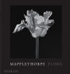 Mapplethorpe Flora: The Complete Flowers