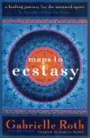 Maps to Ecstasy: Meditations by Monks and Nuns of the International Mahayana Institute