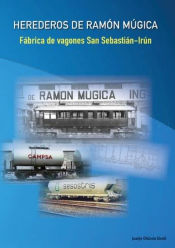 Portada de Herederos de Ramón Múgica . Fábrica de vagones San Sebastián - Irún