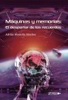 M&aacute;quinas y memorias: El despertar de los recuerdos