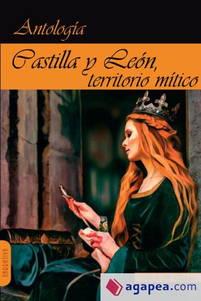 Castilla y León, territorio mítico "Antologías" Castilla y León, territorio mítico "Antologías"