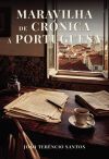 Maravilha de cr&oacute;nica &agrave; portuguesa