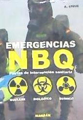 Portada de Emergencias NBQ : pautas de intervención sanitaria