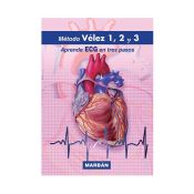 Portada de Método Vélez 1, 2, y 3. Aprende ECG en Tres Pasos