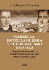 Marbella, entre la guerra y el liberalismo (1808-1814): Desde la Guerra de Independencia al primer Constitucionalismo