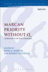 Marcan Priority Without Q: Explorations in the Farrer Hypothesis