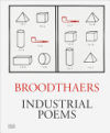 Marcel Broodthaers: Industrial Poems: The Complete Catalogue of the Plaques 1968-1972