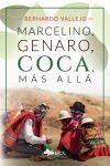 Marcelino, Genaro, Coca, M&aacute;s All&aacute;