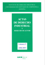 Portada de Actas de derecho industrial y derecho de autor. Tomo XXVII (2006-2007)