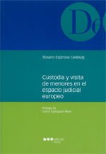 Portada de Custodia y visita de menores en el espacio judicial europeo