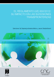 Portada de El Reglamento (UE) 650/2012: su impacto en las sucesiones transfronterizas