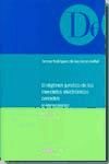 Portada de El regimen jurídico de los mercados electrónicos cerrados