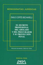 Portada de El secreto profesional del abogado y del procurador y su proyecci&oacute;n penal