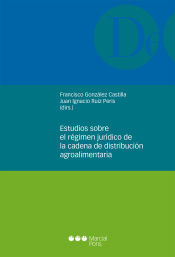 Portada de Estudios sobre el régimen jurídico de la cadena de distribución agroalimentaria