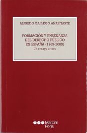 Portada de Formación y enseñanza del derecho público en España (1769-2000)