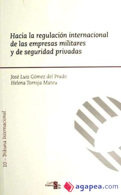 Hacia la regulación internacional de las empresas militares y de seguridad privadas