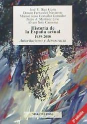 Portada de Historia de la España actual, 1939-1996. Autoritarismo y democracia