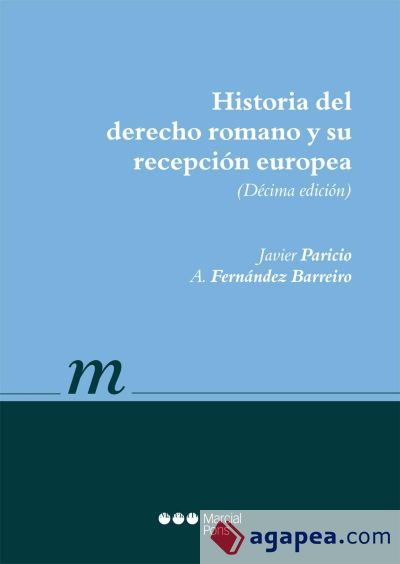 Historia del derecho romano y su recepción europea