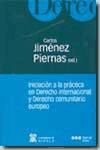 Portada de Iniciación a la práctica en Derecho internacional y Derecho comunitario europeo