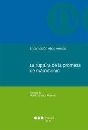 Portada de LA RUPTURA DE LA PROMESA DE MATRIMONIO