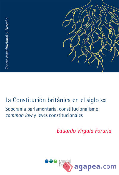 La Constitución británica en el siglo XXI