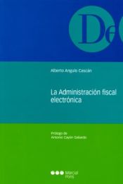 Portada de La administración fiscal electrónica