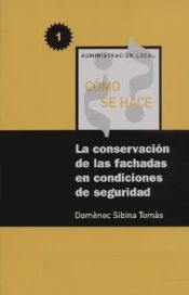 Portada de La conservación de las fachadas en condiciones de seguridad