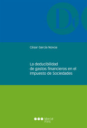 Portada de La deducibilidad de gastos financieros en el Impuesto de Sociedades