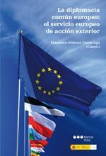 Portada de La diplomacia común europea: el servicio europeo de acción exterior