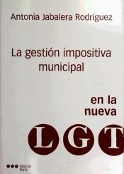 Portada de La gestión impositiva municipal en la nueva Ley General Tributaria