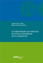 Portada de La indemnización por infracción de las normas comunitarias de la competencia