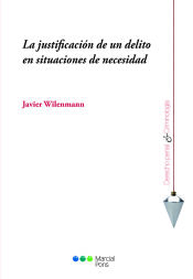 Portada de La justificación de un delito en situaciones de necesidad