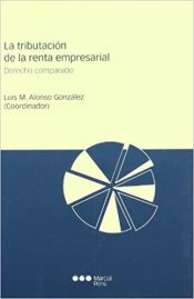 Portada de La tributación de la renta empresarial