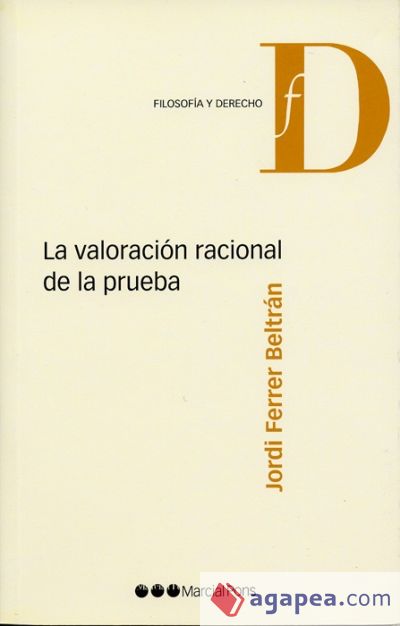 La valoración racional de la prueba