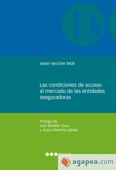 Las condiciones de acceso al mercado de las entidades aseguradoras