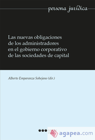 Las nuevas obligaciones de los administradores en el gobierno corporativo de las sociedades de capital