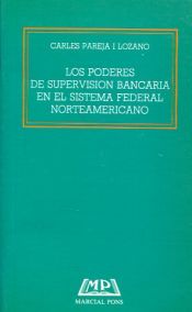 Portada de Los poderes de supervisión bancaria en el Sistema Federal Normteamericano