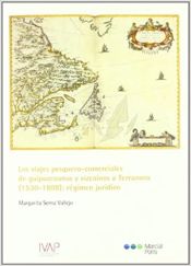 Portada de Los viajes pesquero-comerciales de guipuzcoanos y vizcaínos a Terranova (1530-1808): régimen jurídico