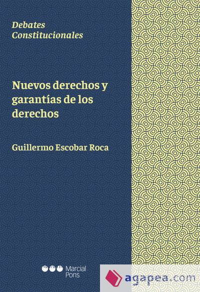 Nuevos derechos y garantías de los derechos