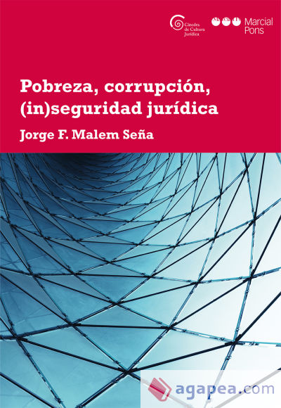 Pobreza, corrupción, (in)seguridad jurídica