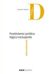 Portada de Positivismo jur&iacute;dico l&oacute;gico-incluyente