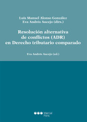 Portada de Resolución alternativa de conflictos (ADR) en Derecho tributario comparado