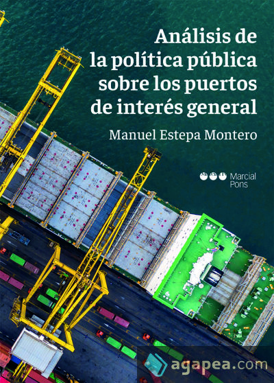 Análisis de la política pública sobre los puertos de interés general