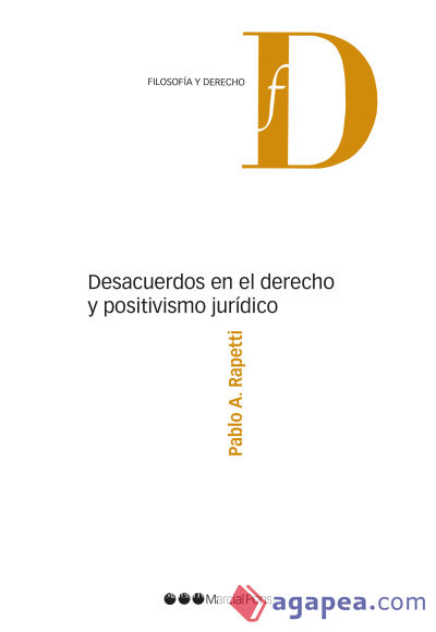 Desacuerdos en el Derecho y positivismo jurídico