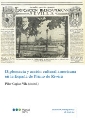 Portada de Diplomacia y acción cultural americana en la España de Primo de Rivera