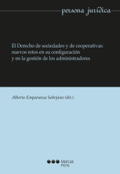 Portada de El Derecho de sociedades y cooperativas: nuevos retos en su configuración y en la gestión de los administradores