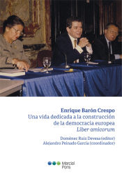 Portada de Enrique Barón Crespo: una vida dedicada a la construcción de la democracia europea