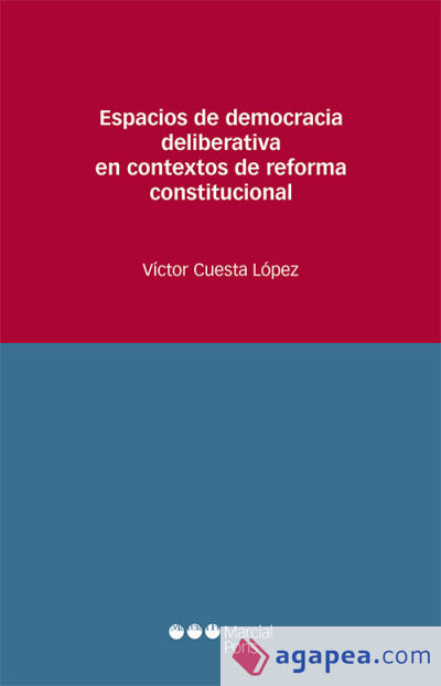 Espacios de democracia deliberativa en contextos de reforma constitucional