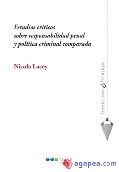 Estudios críticos sobre responsabilidad penal y política criminal comparada